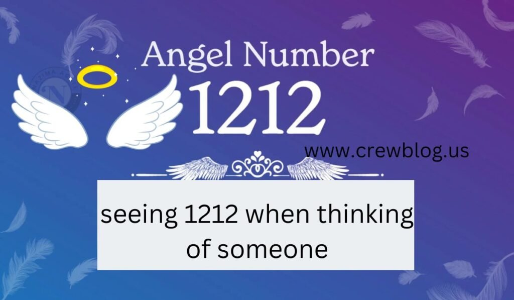 seeing 1212 when thinking of someone